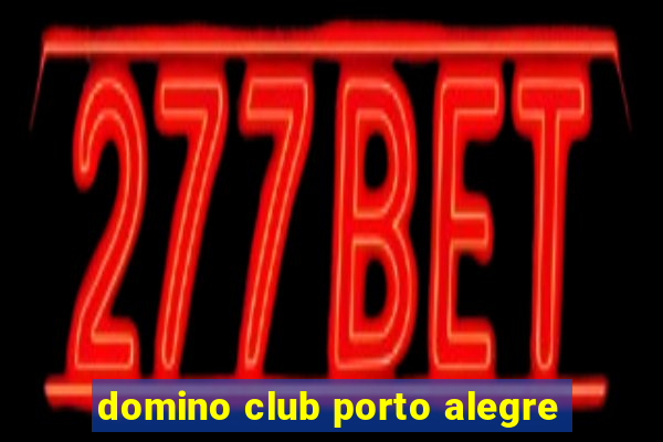 domino club porto alegre